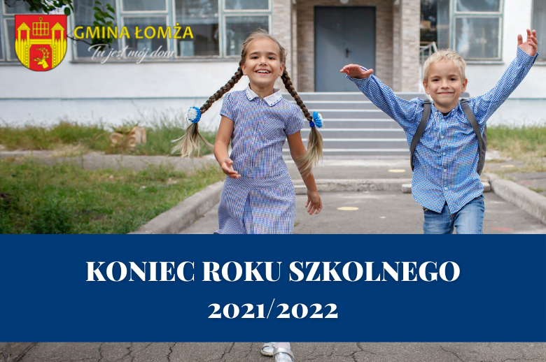Zdjęcie do wiadomości Zakończenie roku szkolnego 2021/2022