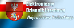 Elektroniczny Dziennik Urzędowy Województwa Podlaskiego